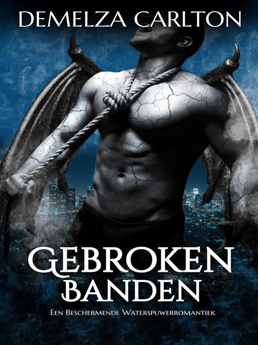 Title details for Gebroken Banden by Demelza Carlton - Available